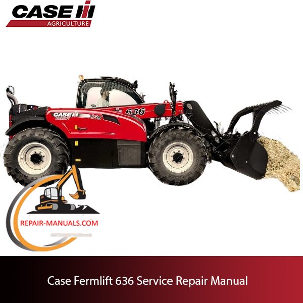 Case Farmlift 636 service repair manual, showcasing the title and detailed diagrams for maintenance