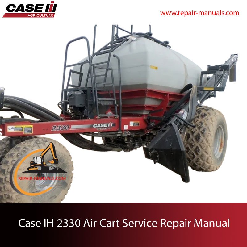 Case IH 2330 Air Cart service repair manual, showcasing diagrams and instructions for maintenance and repairs
