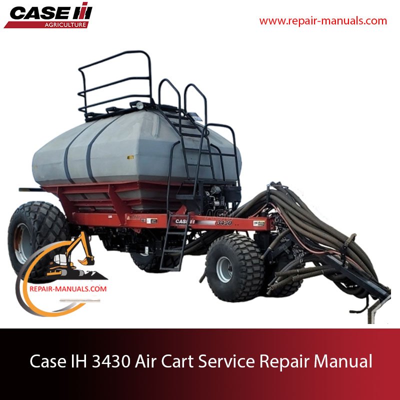 the service repair manual for Case IH 3430 Air Cart, including visual aids and repair guidelines for technicians