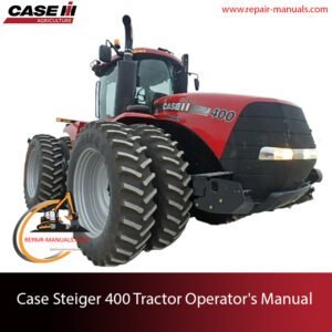 Operator's manual for Case Steiger 400 Tractor, showcasing the tractor and providing essential operational guidelines