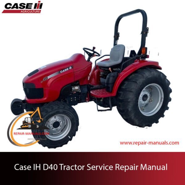Case IH D40 Tractor Service Repair Manual