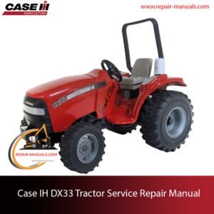 Service repair manual cover for Case DX33 tractor, featuring technical illustrations and detailed maintenance instructions