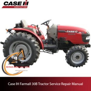 Case IH Farmall 30B tractor service repair manual, including illustrations and instructions for effective maintenance