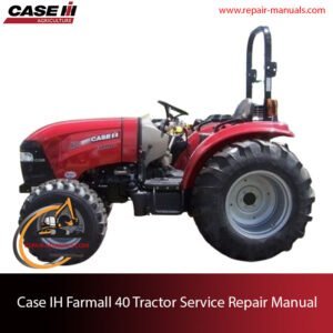 Case IH Farmall 40 tractor service repair manual, including illustrations and instructions for maintenance and repairs