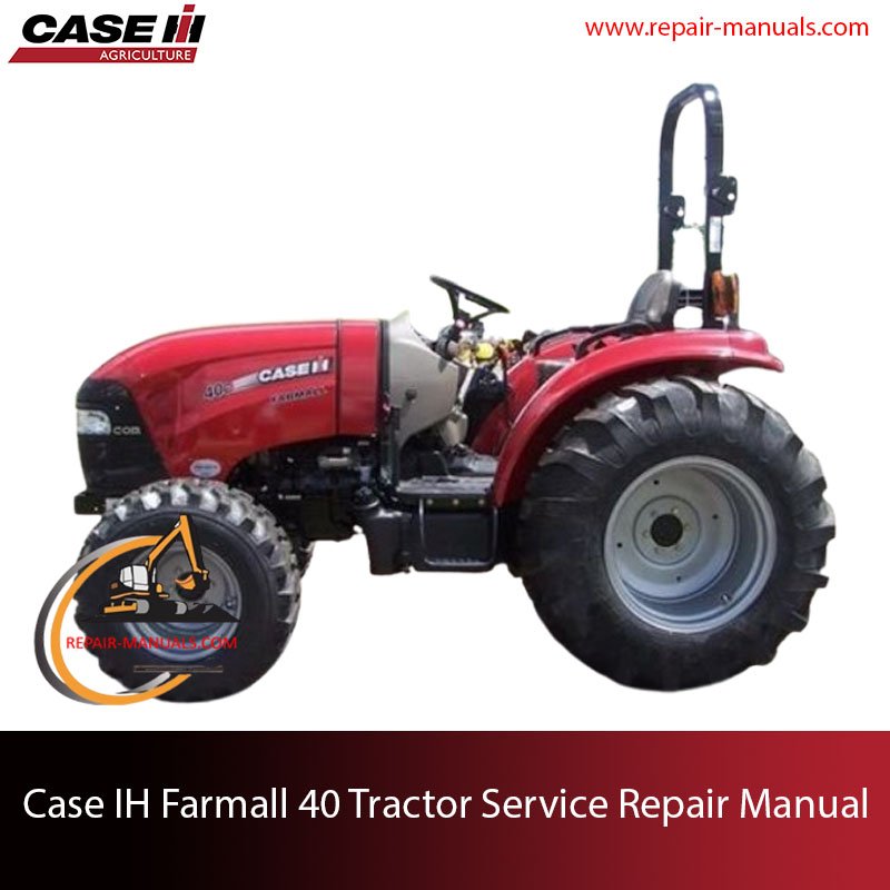 Service repair manual cover for Case IH Farmall 40 Tractor, featuring technical illustrations and detailed instructions