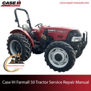 Case IH Farmall 50 tractor service repair manual, showcasing essential maintenance guidelines and troubleshooting tips