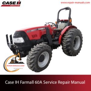 Case IH Farmall 60A tractor service repair manual, showcasing detailed diagrams and maintenance instructions