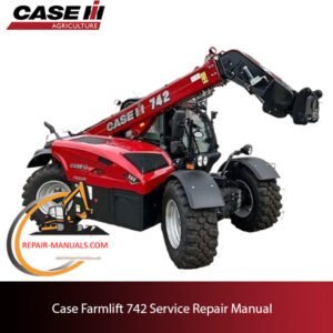 Case Farmlift 742 service repair manual, showcasing detailed diagrams and instructions for maintenance and repairs