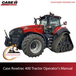 Operator's manual for Case Rowtrac 400 Tractor, showcasing the tractor and providing essential operational guidelines