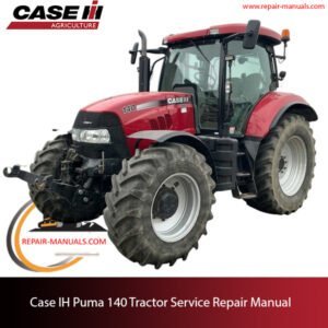 Service manual for Case IH Puma 140, detailing maintenance procedures and technical information for the tractor