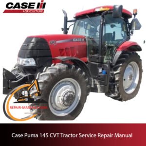 Case Puma 145 CVT tractor service repair manual, detailing repair procedures and specifications for efficient maintenance