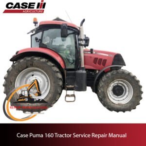 Service manual for Case Puma 160 Tractor, highlighting repair procedures and technical details for maintenance