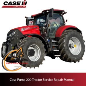 Case Puma 200 Tractor service repair manual, showcasing detailed repair procedures and specifications for maintenance
