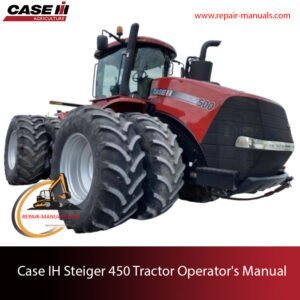 Manual for Case IH Steiger 500 tractor, outlining operational procedures and maintenance tips for optimal performance
