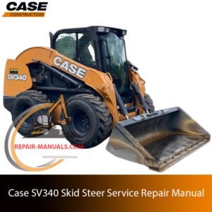 Service repair manual for case sv340 skid steer, showcasing diagrams and guidelines for effective machine maintenance and repairs