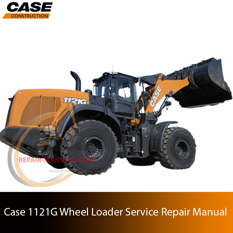 Service repair manual cover for Case 1021G Wheel Loader, featuring technical illustrations, detailed repair and maintenance instructions