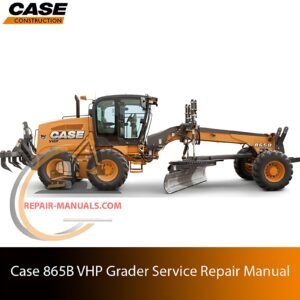 Service repair manual cover for case 865b vhp motor grader, featuring technical illustrations, detailed repair and maintenance instructions