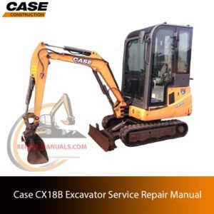 Service repair manual cover for Case cx18b excavator, featuring technical illustrations, detailed repair and maintenance instructions