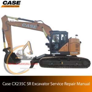 Cover of the service repair manual for Case CX235C SR Excavator, including maintenance tips and technical specifications with highlighting repair procedures