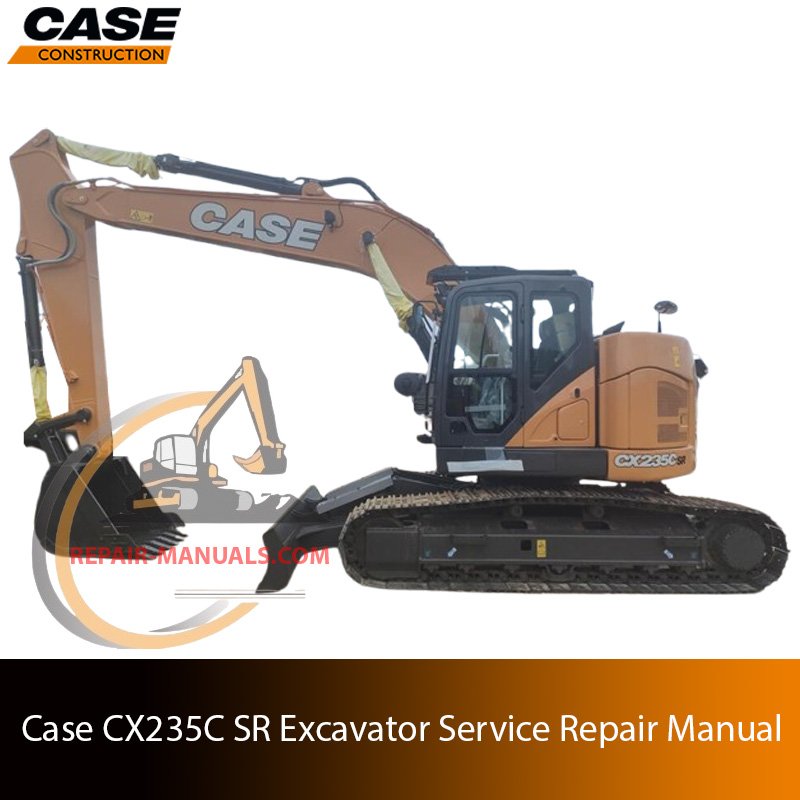 Cover of the service repair manual for Case CX235C SR Excavator, including maintenance tips and technical specifications with highlighting repair procedures