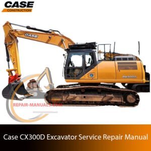 Service repair manual cover for Case CX300D excavator, featuring technical illustrations, detailed repair and maintenance instructions
