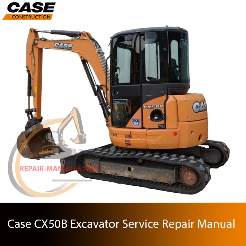 Service repair manual cover for Case CX50B Excavator, featuring technical illustrations, detailed repair and maintenance instructions