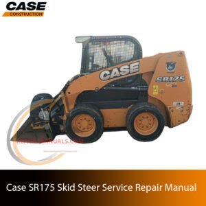 Service repair manual cover for Case SR175 Skid Steer, featuring technical illustrations, detailed repair and maintenance instructions
