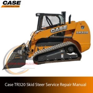 Service repair manual cover for Case TR320 Track Loader, featuring technical illustrations, detailed repair and maintenance instructions