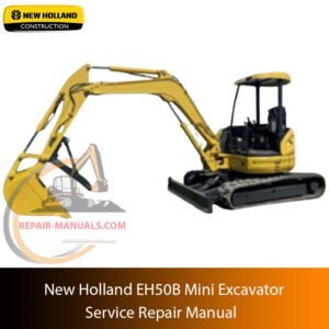 Cover page of the Service Repair Manual for New Holland EH50B Excavator, including technical maintenance and repair procedures