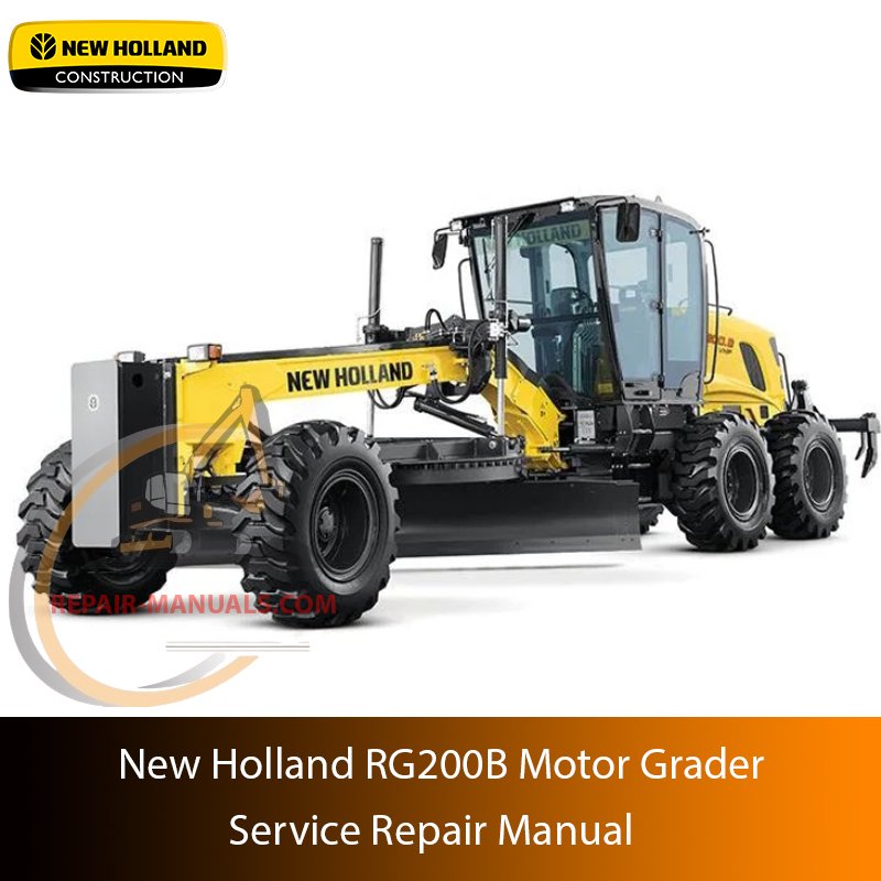 Service repair manual for New Holland RG200B Motor Grader, including maintenance tips and technical specifications with highlighting repair procedures