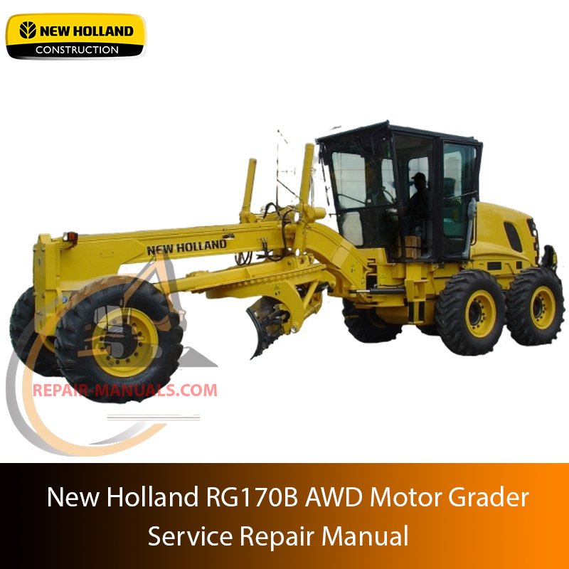 Service repair manual cover for New Holland RG170B AWD Motor Grader, featuring technical illustrations, detailed repair and maintenance instructions