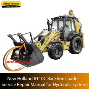 Cover of the New Holland B110C Backhoe Loader hydraulic systems service manual, providing repair and maintenance information