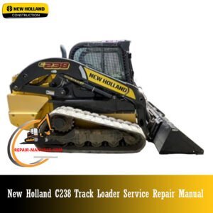 Service repair manual cover for New Holland C238 Track Loader, featuring technical illustrations, detailed repair and maintenance instructions