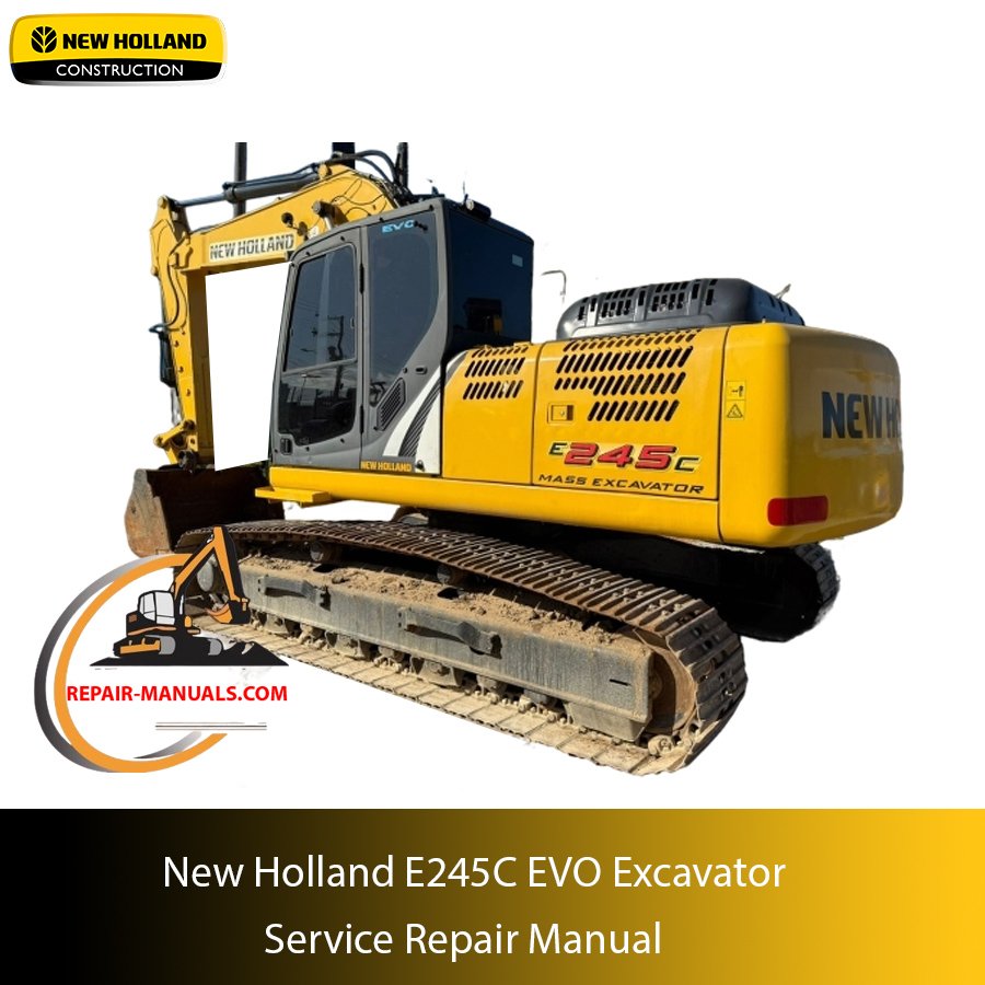 Service repair manual cover for New Holland E245C EVO Excavator, featuring technical illustrations, detailed repair and maintenance instructions