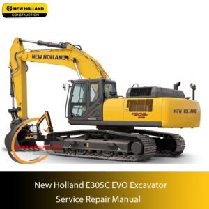Service repair manual cover for New Holland E305C EVO Excavator, featuring technical illustrations, detailed repair and maintenance instructions