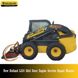 New Holland L234 Skid Steer Engine Service Repair Manual, highlighting essential service and repair instructions for the engine