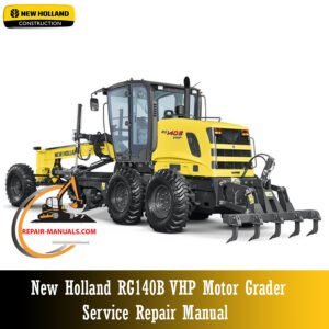 New Holland RG140B VHP Motor Grader Service Repair Manual cover featuring the model name and technical illustrations