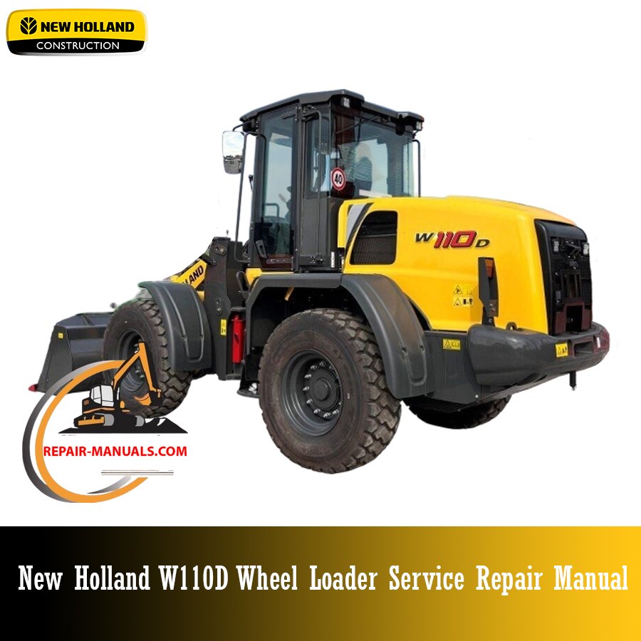 Service Repair Manual for New Holland W110D Wheel Loader, showcasing detailed diagrams and maintenance instructions