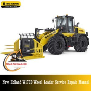 New Holland W170D Wheel Loader Service Repair Manual