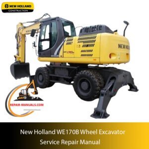 Service repair manual cover for New Holland WE170B Wheel Excavator, featuring technical illustrations, detailed repair and maintenance instructions