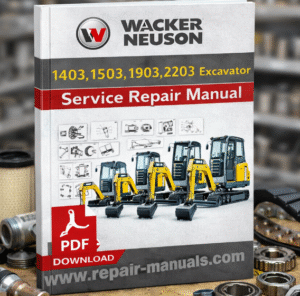 Wacker Neuson 1403,1503, 1903 2203 Excavator Service Repair Manual
