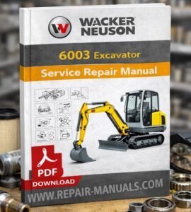 Wacker Neuson 6003 Excavator Service Repair Manual