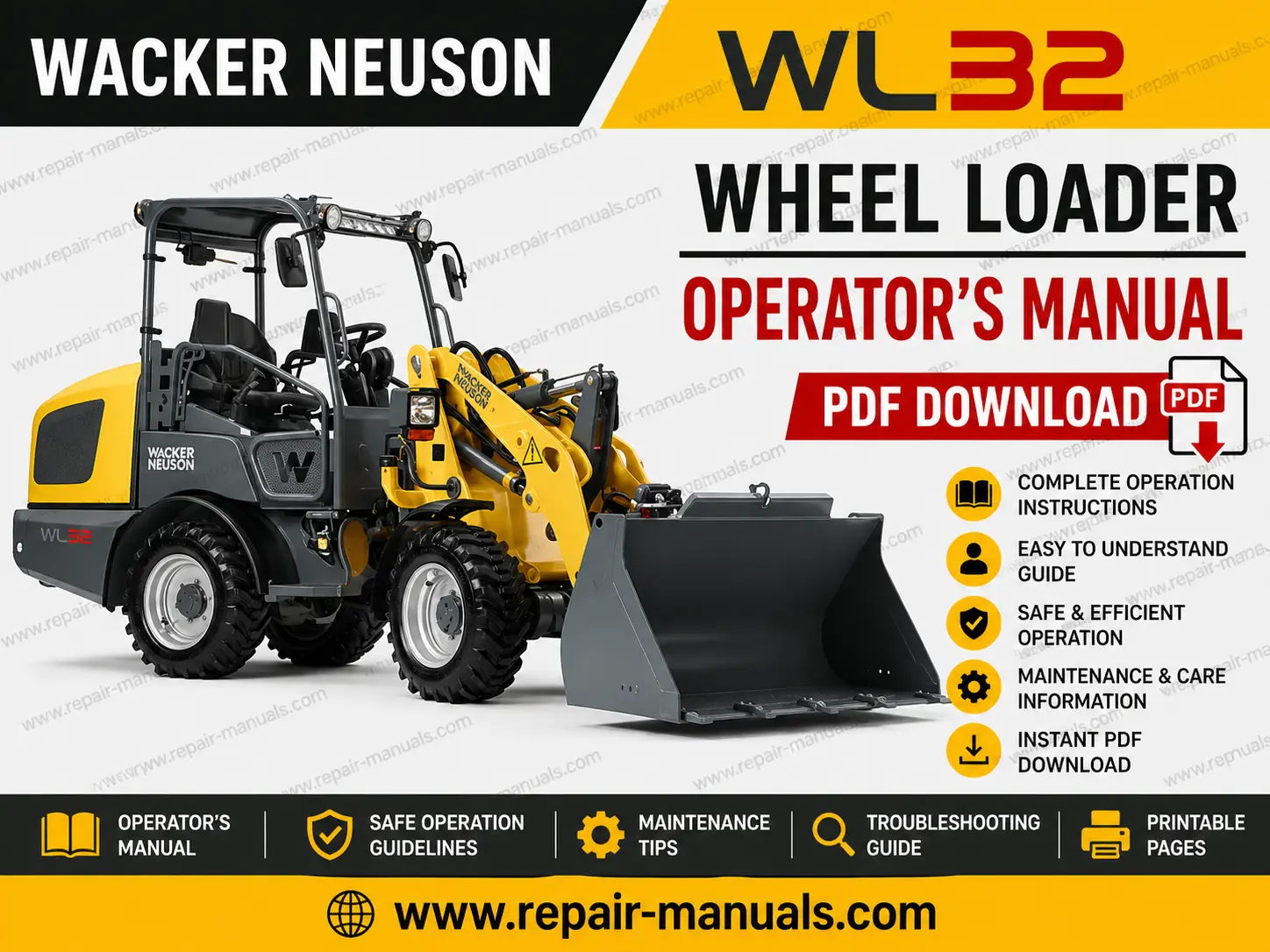 Wacker Neuson WL32 Wheel Loader Operator's Manual, showcasing the loader with essential operating and safety information