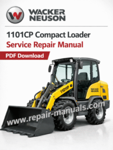 Wacker Neuson 1101CP Compact Loader Service Repair Manual – PDF Download