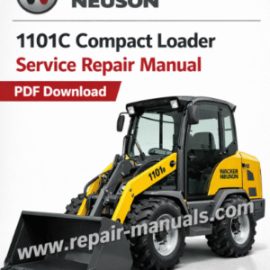 Wacker Neuson 1101C Compact Loader Service Repair Manual cover featuring the loader and technical illustrations