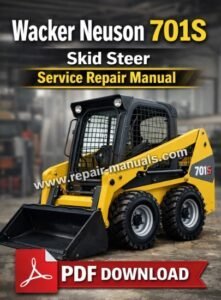 Wacker Neuson 701S Skid Steer Service Repair Manual cover featuring the model and technical illustrations