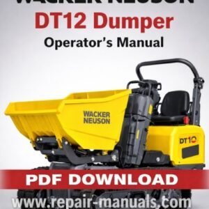 Cover of the Wacker Neuson DT12 Dumper Operator's Manual, displaying the model and essential operating instructions