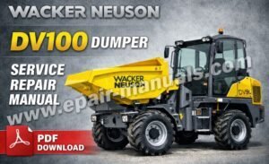 Wacker Neuson DV100 Dumper Service Repair Manual – PDF Download
