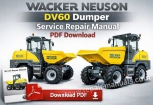 Wacker Neuson DV60 Dumper Service Repair Manual – PDF Download