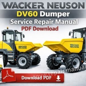 Wacker Neuson DV60 Dumper Service Repair Manual, highlighting essential repair guidelines and technical specifications
